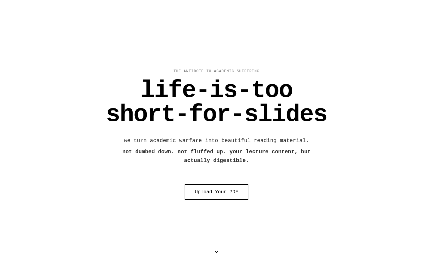 Life is Too Short for Slides